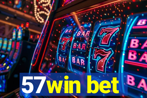 57win bet